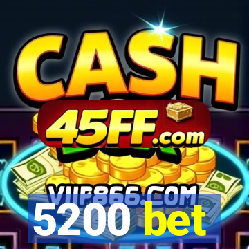 5200 bet